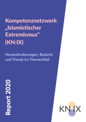 KN:IX Report 2020 – Herausforderungen, Bedarfe   und Trends im Themenfeld