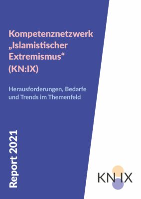 KN:IX Report 2021 – Herausforderungen, Bedarfe und Trends im Themenfeld