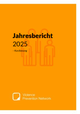Violence Prevention Network Jahresbericht 2025 – Kurzfassung